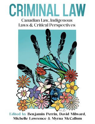 Canadian Law, Indigenous Laws and Critical Perspectives